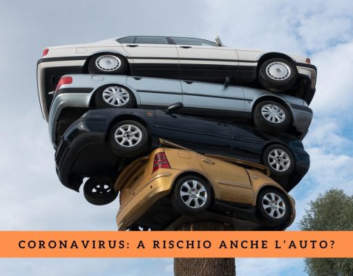 CoronaVirus: a rischio anche l’auto? I consigli per la ripartenza