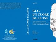 “Un Cuore da Leone”: un libro nel ricordo di Gian Luigi Corti